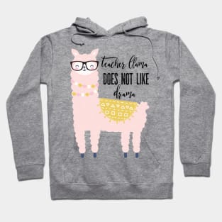 Teacher Llama Does Not Like Llama Hoodie